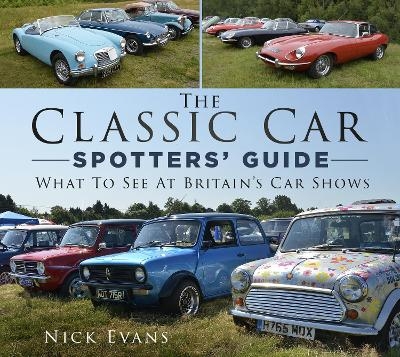 The Classic Car Spotters' Guide - Nick Evans