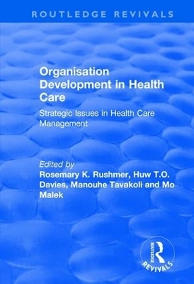Organisation Development in Health Care - Huw T.O. Davies, Mo Malek