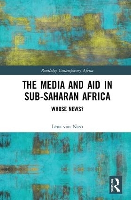 The Media and Aid in Sub-Saharan Africa - Lena Von Naso