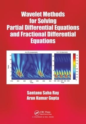 Wavelet Methods for Solving Partial Differential Equations and Fractional Differential Equations - Santanu Saha Ray, Arun Kumar Gupta