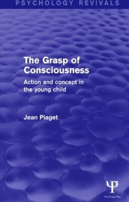 The Grasp of Consciousness - Jean Piaget