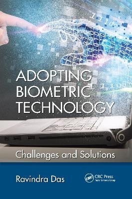 Adopting Biometric Technology - Ravindra Das