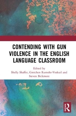 Contending with Gun Violence in the English Language Classroom - 