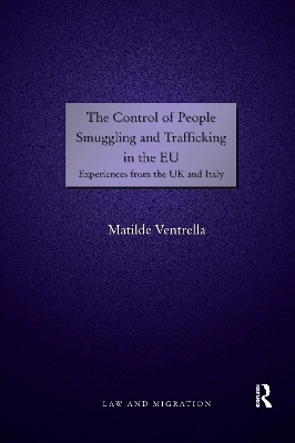 The Control of People Smuggling and Trafficking in the EU - Matilde Ventrella