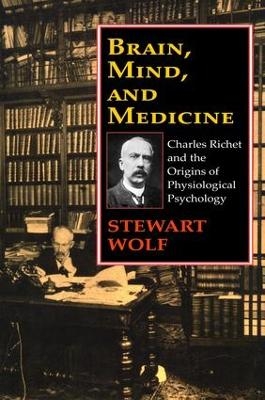 Brain, Mind, and Medicine - Stewart Wolf