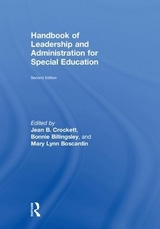 Handbook of Leadership and Administration for Special Education - Crockett, Jean B.; Billingsley, Bonnie; Boscardin, Mary Lynn