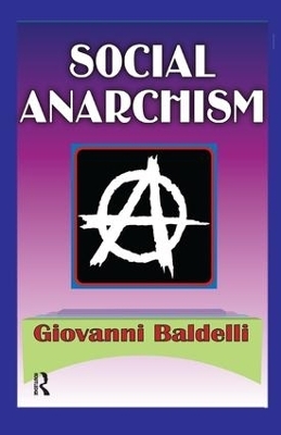 Social Anarchism - Margaret C. Simms, Giovanni Baldelli
