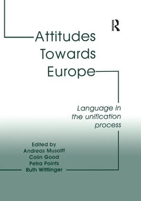 Attitudes Towards Europe - Andreas Musolff, Colin Good, Ruth Wittlinger