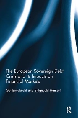 The European Sovereign Debt Crisis and Its Impacts on Financial Markets - Go Tamakoshi, Shigeyuki Hamori