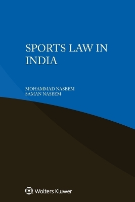 Sports Law in India - Mohammad Naseem, Saman Naseem