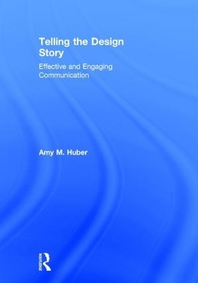 Telling the Design Story - Amy Huber