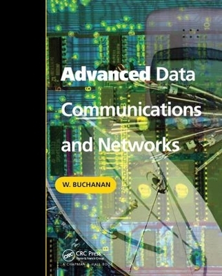 Advanced Data Communications and Networks - Bill Buchanan