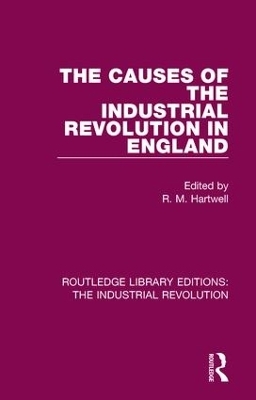 The Causes of the Industrial Revolution in England - 