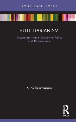 Futilitarianism - S. Subramanian