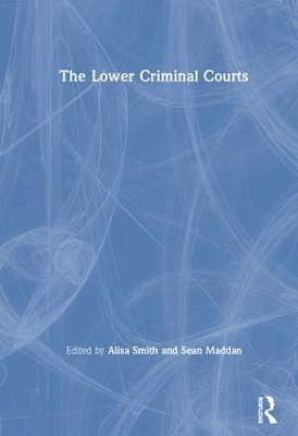 The Lower Criminal Courts - 