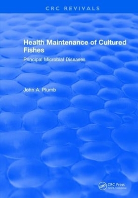 Health Maintenance of Cultured Fishes - John A. Plumb