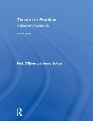 Theatre in Practice - Nick O'Brien, Annie Sutton