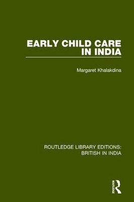 Early Child Care in India - Margaret Khalakdina