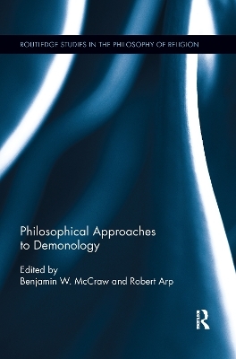 Philosophical Approaches to Demonology - 