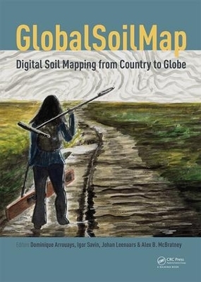 GlobalSoilMap - Digital Soil Mapping from Country to Globe - 