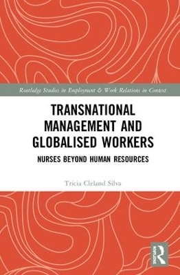 Transnational Management and Globalised Workers - Tricia Cleland Silva