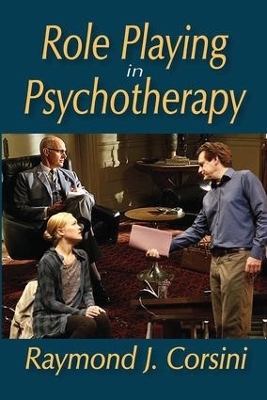 Role Playing in Psychotherapy - Raymond Corsini