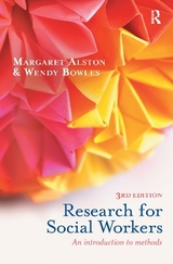 Research for Social Workers - Alston, Margaret; Bowles, Wendy