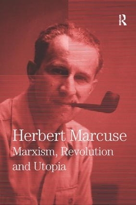 Marxism, Revolution and Utopia - Herbert Marcuse