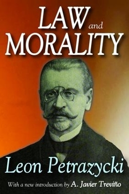 Law and Morality - Leon Petrazycki, A. Javier Trevino