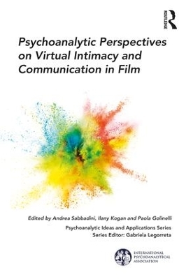 Psychoanalytic Perspectives on Virtual Intimacy and Communication in Film - 