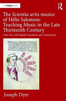 The Scientia artis musice of Hélie Salomon: Teaching Music in the Late Thirteenth Century - Joseph Dyer