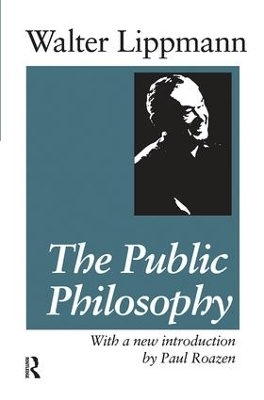 The Public Philosophy - Hans Eysenck, Walter Lippmann