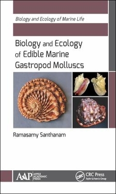Biology and Ecology of Edible Marine Gastropod Molluscs - Ramasamy Santhanam