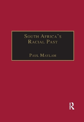 South Africa's Racial Past - Paul Maylam