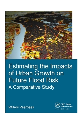 Estimating the Impacts of Urban Growth on Future Flood Risk - Willem Veerbeek