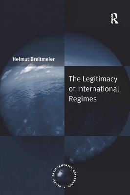 The Legitimacy of International Regimes - Helmut Breitmeier
