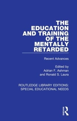 The Education and Training of the Mentally Retarded - 