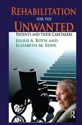 Rehabilitation for the Unwanted - Elizabeth Eddy