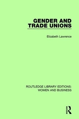 Gender and Trade Unions - Elizabeth Lawrence