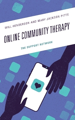 Online Community Therapy - Will Henderson, Mary Jackson Pitts