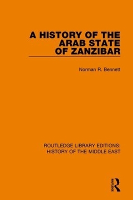 A History of the Arab State of Zanzibar - Norman R. Bennett