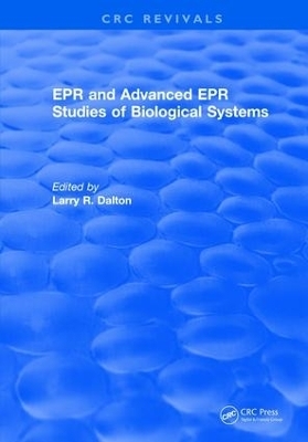 EPR and Advanced EPR Studies of Biological Systems - Larry R. Dalton