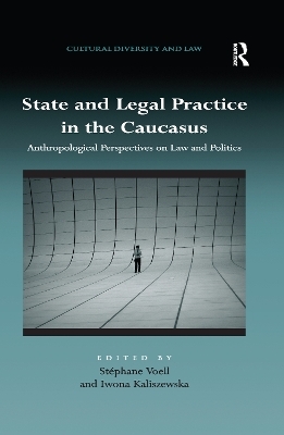 State and Legal Practice in the Caucasus - 