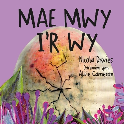 Mae Mwy I’r Wy - Nicola Davies