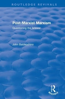Post-Marxist Marxism - John Baldacchino