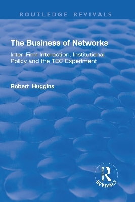 The Business of Networks - Robert Huggins