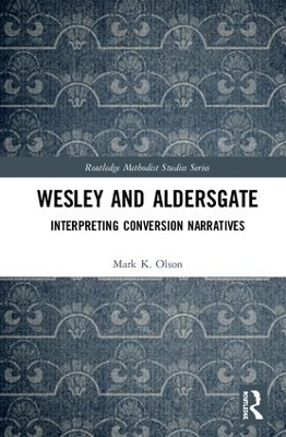 Wesley and Aldersgate - Mark K. Olson