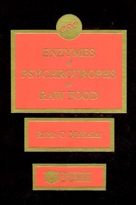 Enzymes of Psychrotrophs in Raw Food - Robin C. McKellar