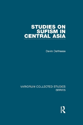 Studies on Sufism in Central Asia - Devin Deweese