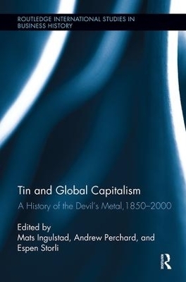 Tin and Global Capitalism, 1850-2000 - 